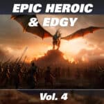 Epic, Heroic & Edgy, Vol. 4