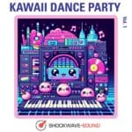 Kawaii Dance Party, Vol. 1