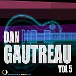  Dan Gautreau Vol. 5 Picture