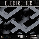  Electro-Tech Vol. 9 - Progressive Tech & House Picture