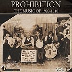  Prohibition: The Music of 1920-1940, Vol. 1 Picture
