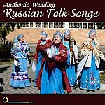  Authentic Wedding Russian Folk Songs Picture