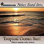 Tropical Ocean Surf - Nature sounds only version Picture