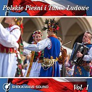 Music collection: Polskie Pieśni i Tańce Ludowe Vol. 1 (Polish Folk Songs & Dances)
