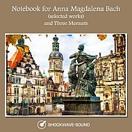Music collection: Classical Piano Favorites, Vol. 8: Notebook for Anna Magdalena Bach (Selected works) and Three Menuets