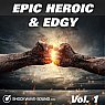  Epic Heroic & Edgy, Vol. 1 Picture