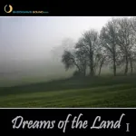  Dreams of the Land I Picture