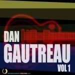  Dan Gautreau Vol. 1 Picture