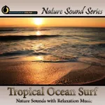 Tropical Ocean Surf - With relaxation music Picture