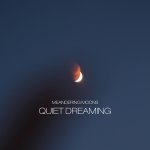  Meandering Moons - Quiet Dreaming Picture