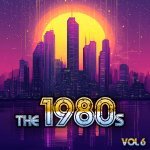  The 1980's, Vol. 6 Picture