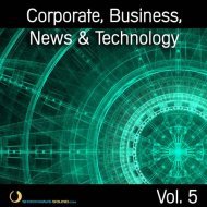 Music collection: Corporate, Business, News & Technology, Vol. 5