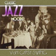 Music collection: Classic Jazz Moods, Vol. 4: Gypsy Swing