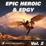  Epic Heroic & Edgy, Vol. 2 Picture